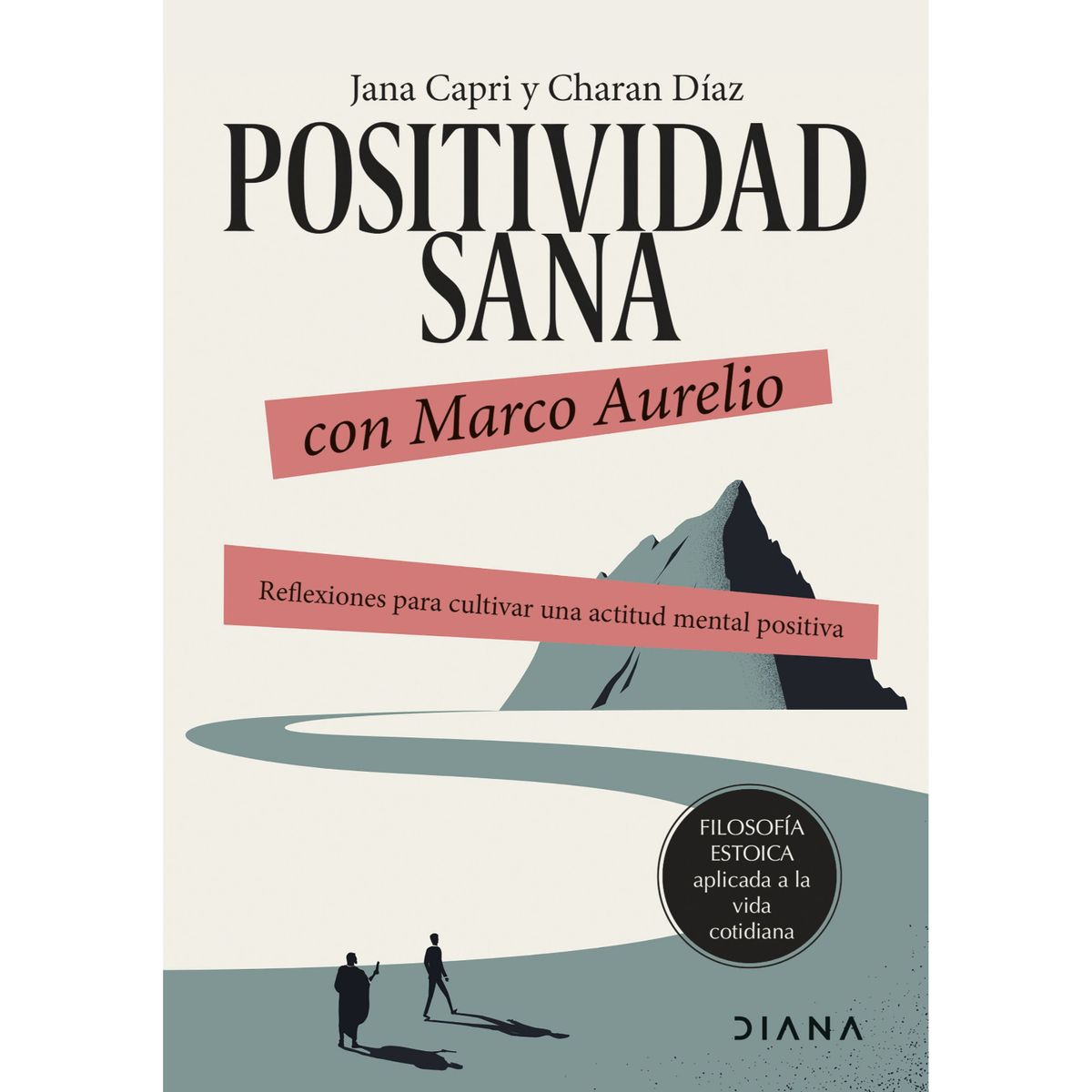 DIANA - Positividad Sana Con Marco Aurelio