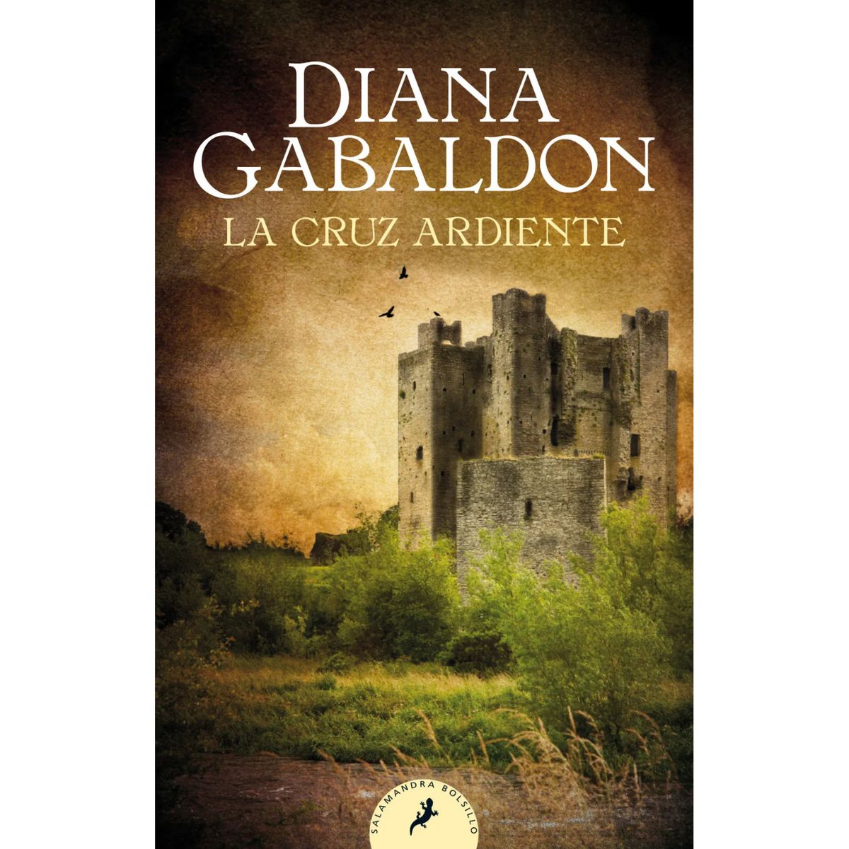 SALAMANDRA - La Cruz Ardiente - Autor(a):  Diana Gabaldon