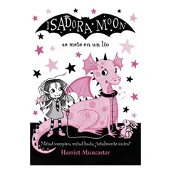 ALFAGUARA - Isadora Moon - Se Mete En Un Lio