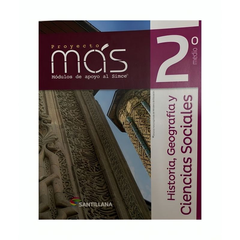 TOP10BOOKS - TEXTO HISTORIA GEOGRAFIA Y CIENCIAS SOCIALES 2° MEDIO PROYECTO MAS / SANTILLANA