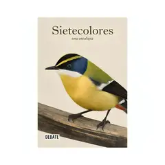 TOP10BOOKS - LIBRO Sietecolores: Una Antologia - CHARLES DARWIN; CLAUDIO g a y; PABLO NERUDA