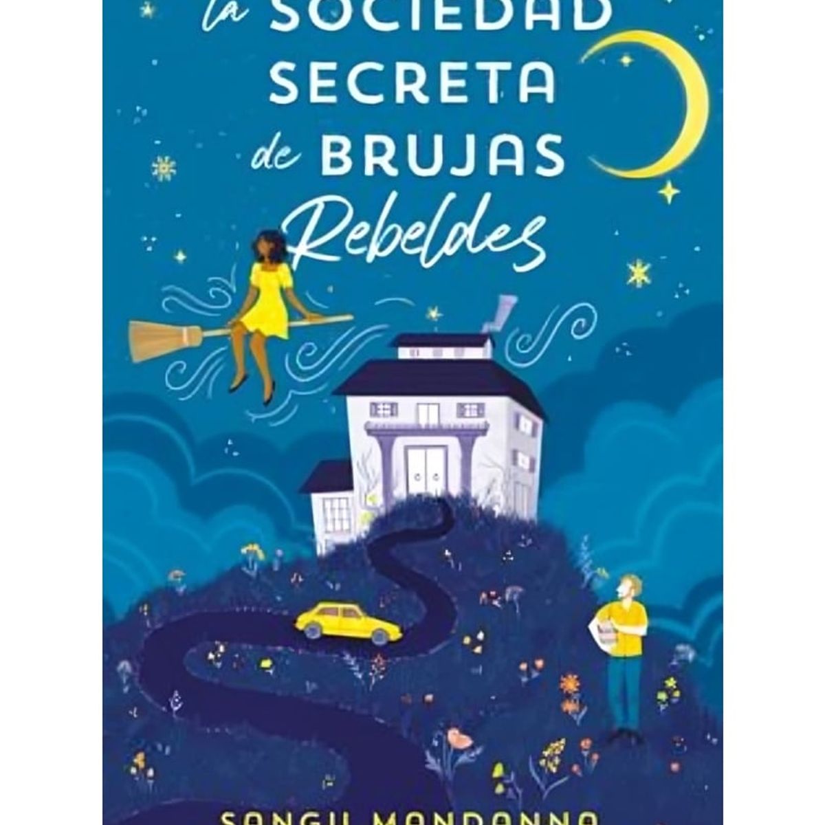 TOP10BOOKS - LIBRO La Sociedad Secreta De Brujas Rebeldes