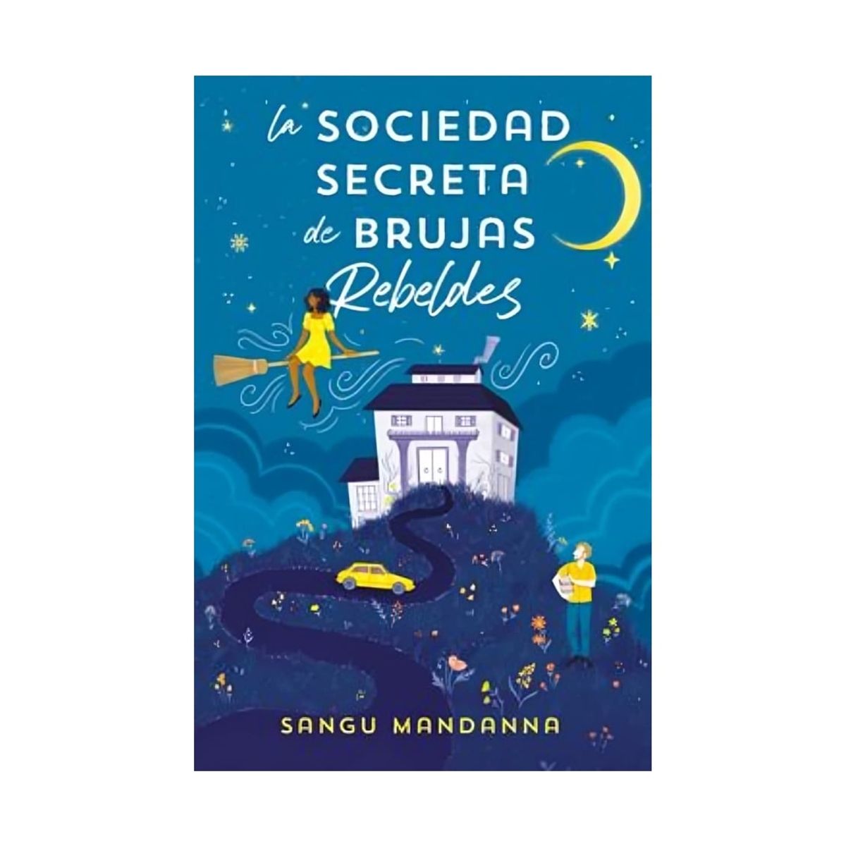 TOP10BOOKS - LIBRO La Sociedad Secreta De Brujas Rebeldes
