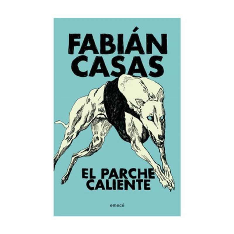 EMECE - El Parche Caliente - CASAS, FABIAN