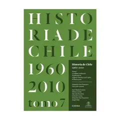 CEUSS - Historia De Chile 1060-2010 Tomo 7