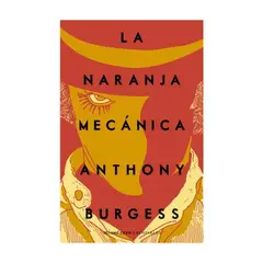 MINOTAURO EDICIONES - La Naranja Mecanica - BURGESS, ANTHONY