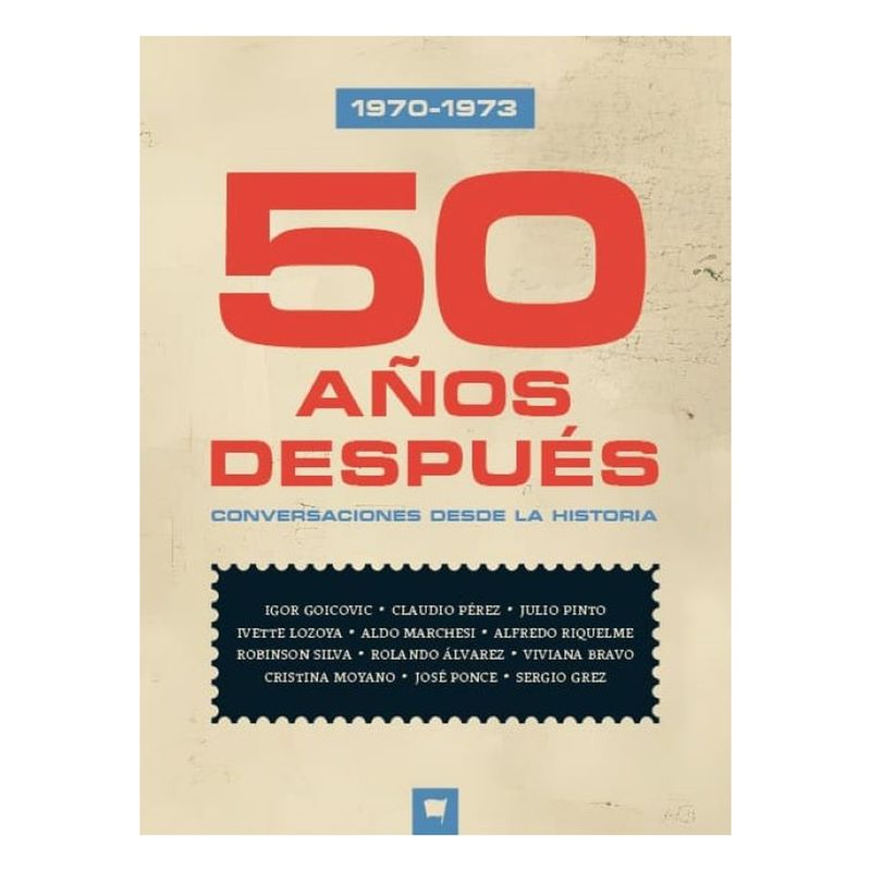 ANTARTICA LIBROS - 50 Años Despues - VARIOS AUTORES