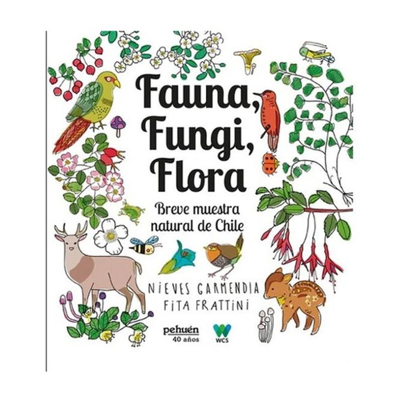 ANTARTICA LIBROS - Fauna, Fungi, Flora. Breve Muestra Natural De Chile