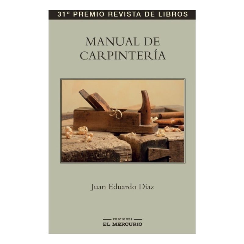 EDICIONES EL MERCURIO - Manual De Carpinteria