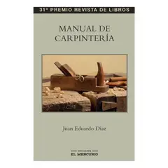 EDICIONES EL MERCURIO - Manual De Carpinteria