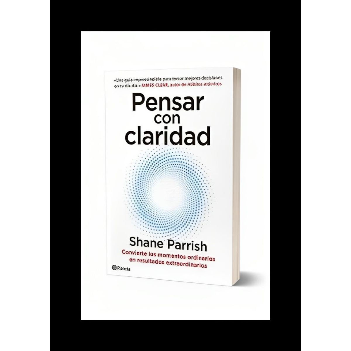 TOP10BOOKS - LIBRO Pensar Con Claridad - Pensar Con Claridad