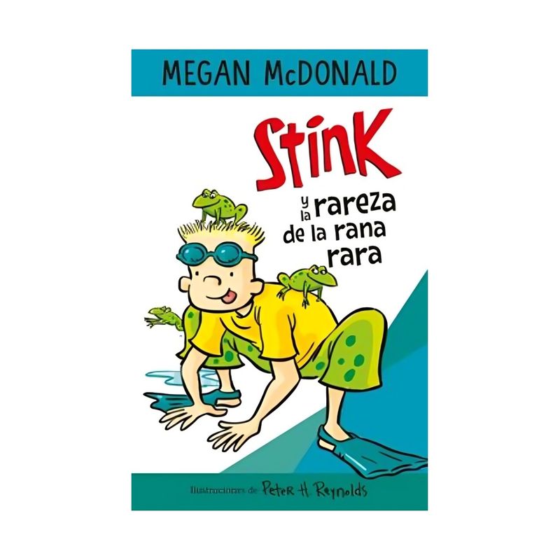 TOP10BOOKS - LIBRO STINK Y LA RAREZA DE LA RANA RARA / MEGAN MCDONALD / ALFAGUARA INFANTIL J