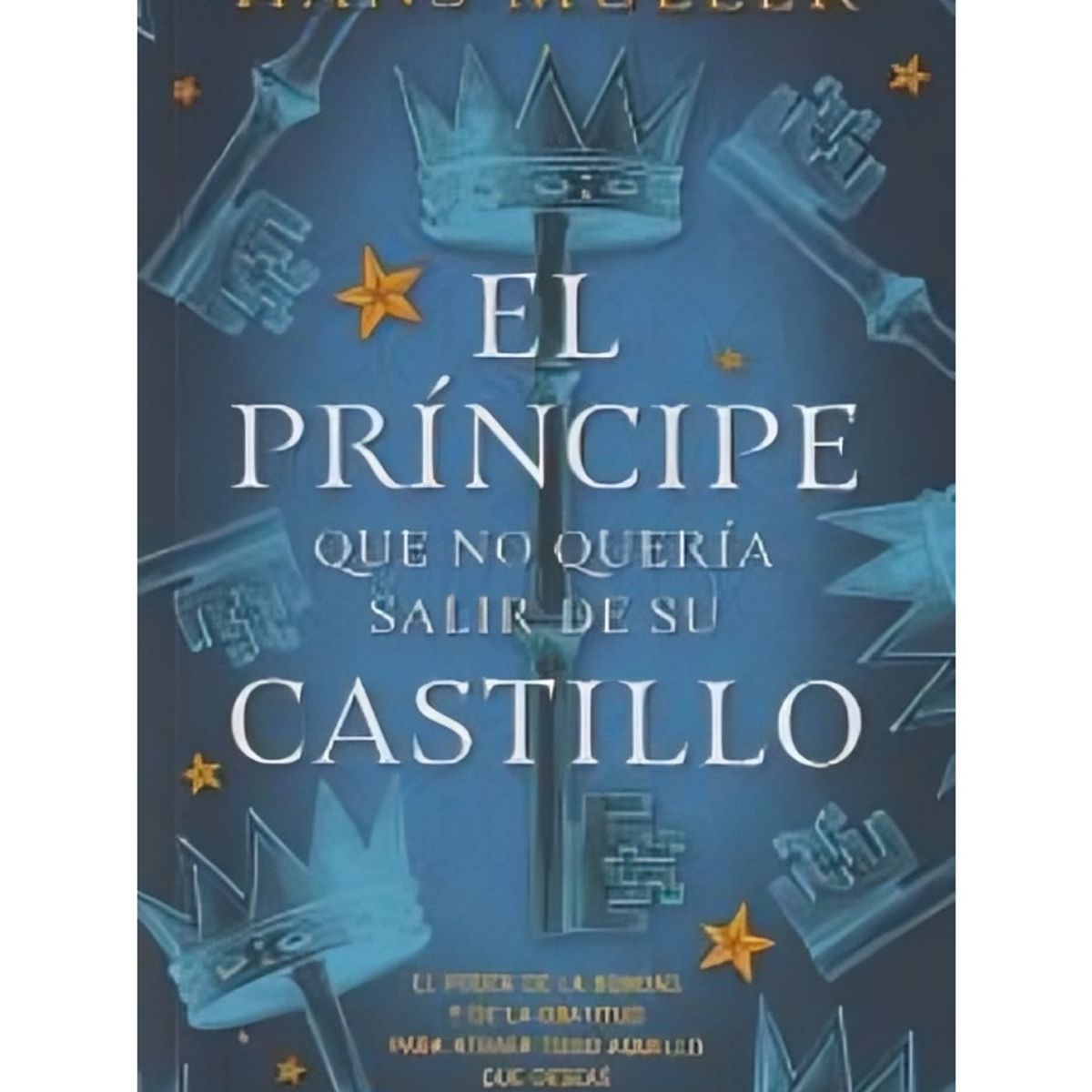 TOP10BOOKS - LIBRO El Príncipe Que No Quería Salir De Su Castillo