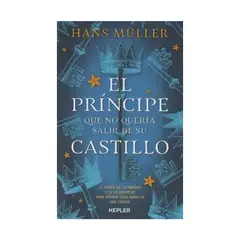 TOP10BOOKS - LIBRO El Príncipe Que No Quería Salir De Su Castillo