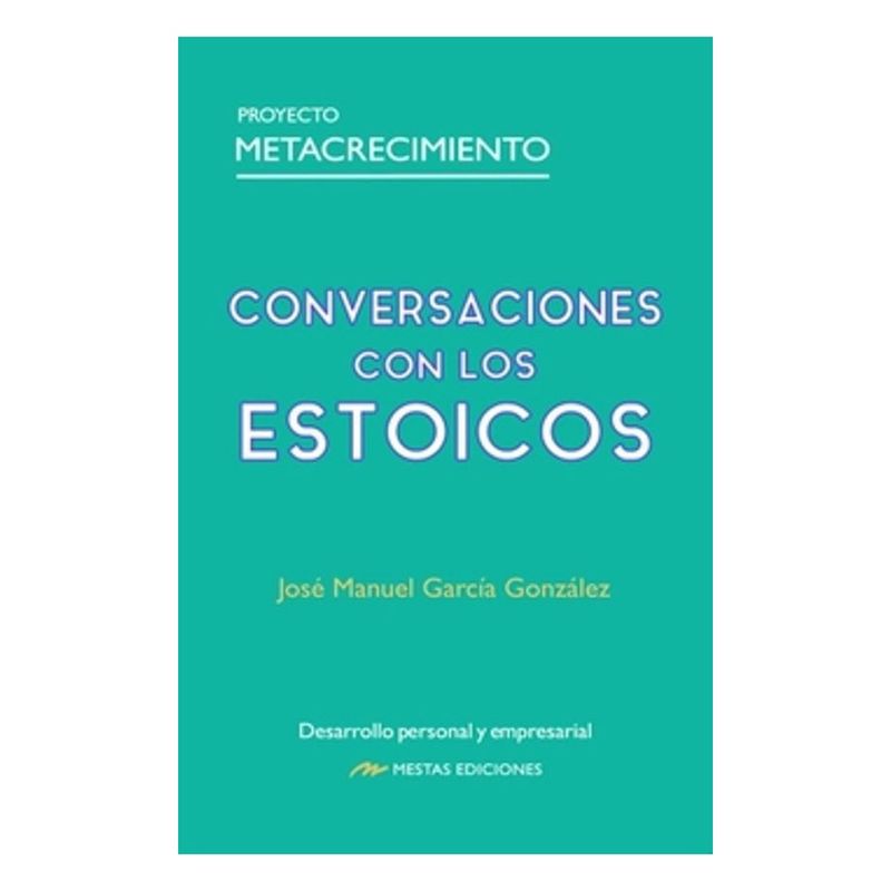 MESTAS EDICIONES - Conversaciones Con Los Estoicos