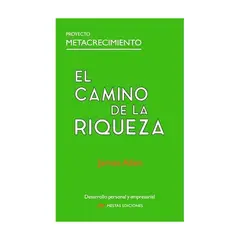 MESTAS EDICIONES - El Camino De La Riqueza