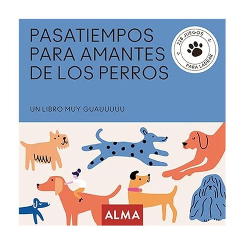 ALMA - El Pasatiempos Para Amantes De Los Perros