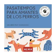 ALMA - El Pasatiempos Para Amantes De Los Perros