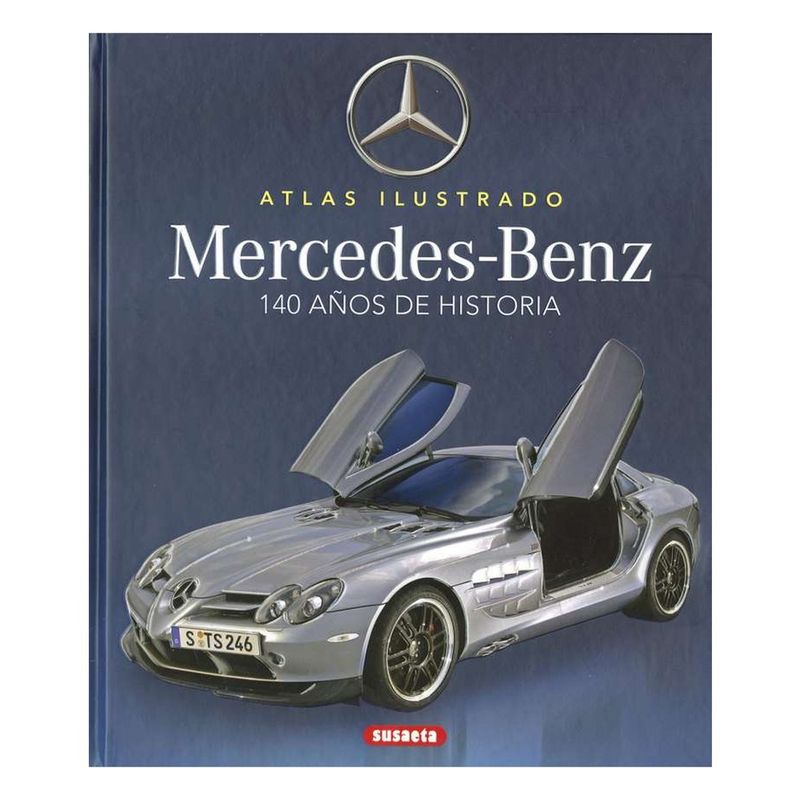 SUSAETA - Mercedes Benz . 140 Años De Historia