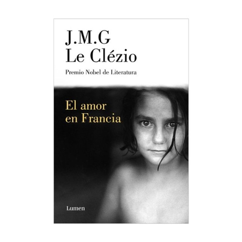 LUMEN - El Amor En Francia - LE CLEZIO, J.M.G.