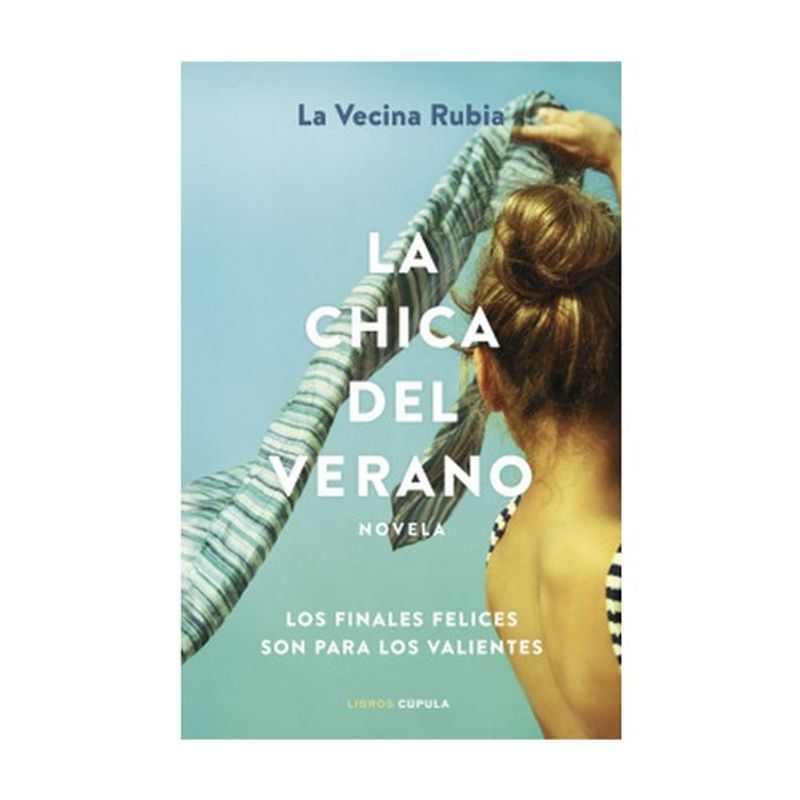 LIBROS CUPULA - La Chica Del Verano - LA VECINA RUBIA