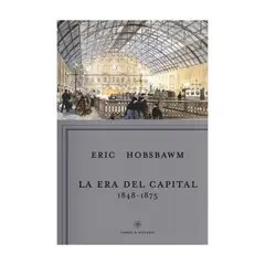 TUSQUETS - La Era Del Capital 1848-1875