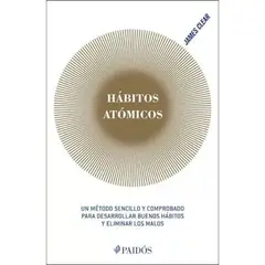 PAIDOS - Hábitos Atómicos - James Clear