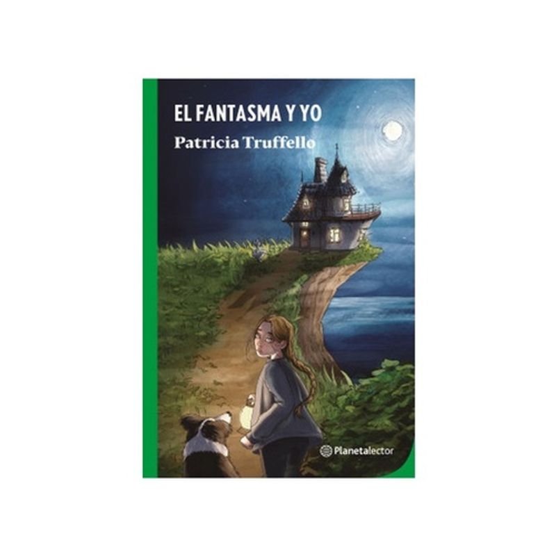 ANTARTICA LIBROS - El Fantasma Y Yo - TRUFFELLO, PATRICIA