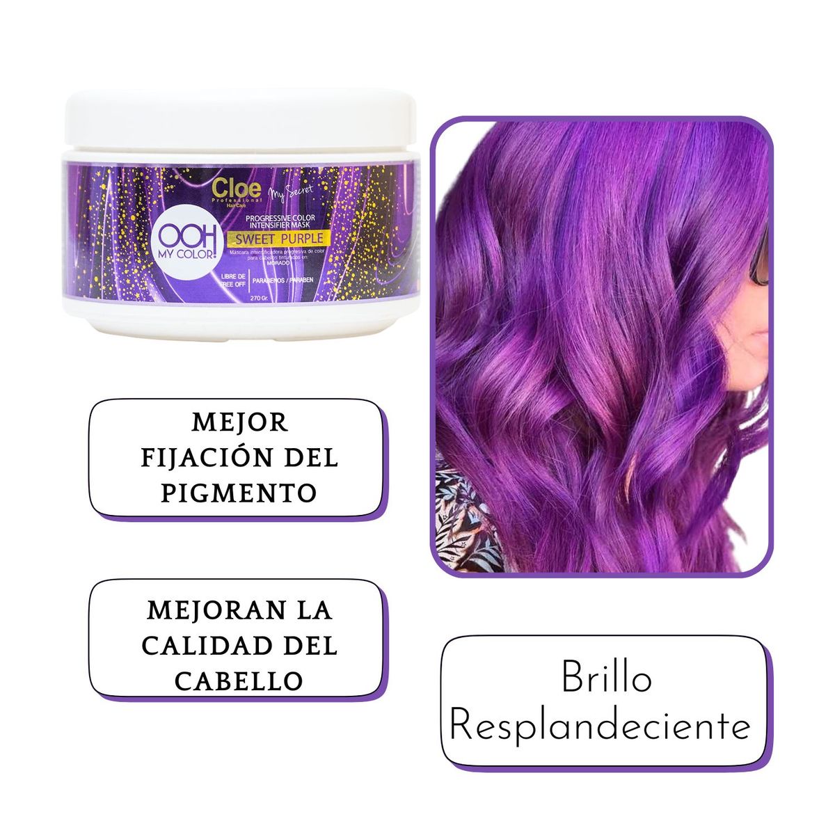 CLOE - Mascara Cloe Ooh My Color Sweet Purple 270ml Intesificador Purpura Repara Suaviza Hidrata