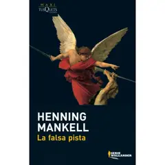 EDITORIAL TUSQUETS - La Falsa Pista - Autor(a): Henning Mankell