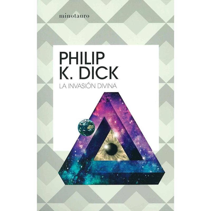 MINOTAURO EDICIONES - La Invasión Divina Ediciones Minotauro Philip K Dick