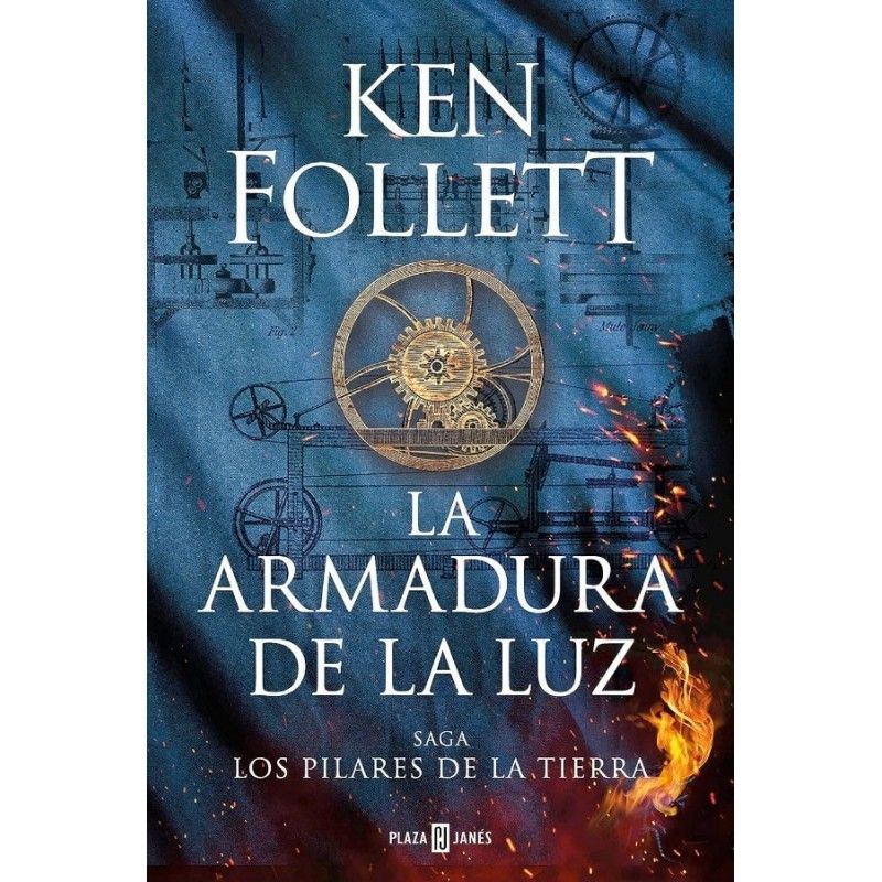 PLAZA & JANES - La Armadura de la luz Los Pilares de la Tierra 5 Plaza  Janés Ken Follett