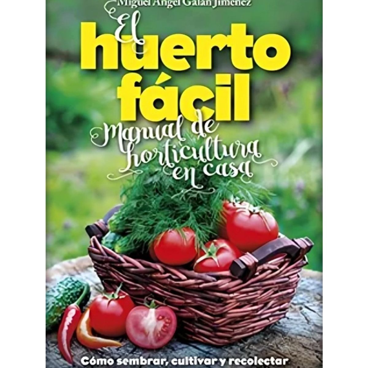 TOP10BOOKS - LIBRO El Huerto Fácil - El Huerto Fácil