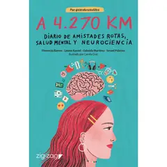 ZIG ZAG - Libro A 4270 km DIARIO DE AMISTADES ROTAS, SALUD MENTAL Y NEUROCIE