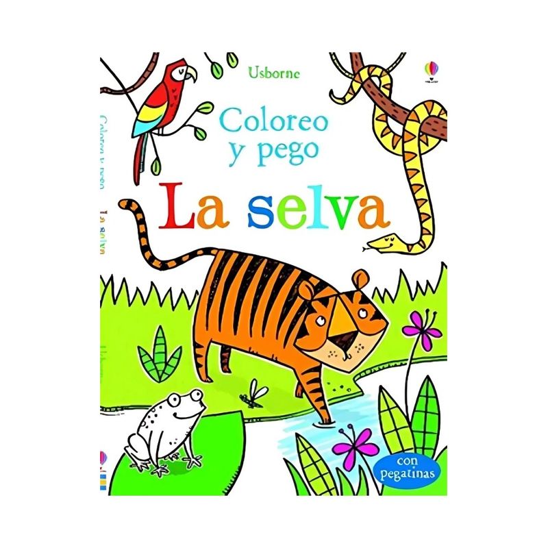 TOP10BOOKS - LIBRO LA SELVA- COLOREO Y PEGO / ALICE PRIMMER / USBORNE PUBLISHING