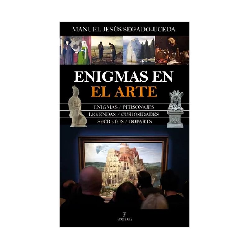 TOP10BOOKS - LIBRO ENIGMAS EN EL ARTE / MANUEL JESUS SEGADO-UCEDA / ALMUZARA