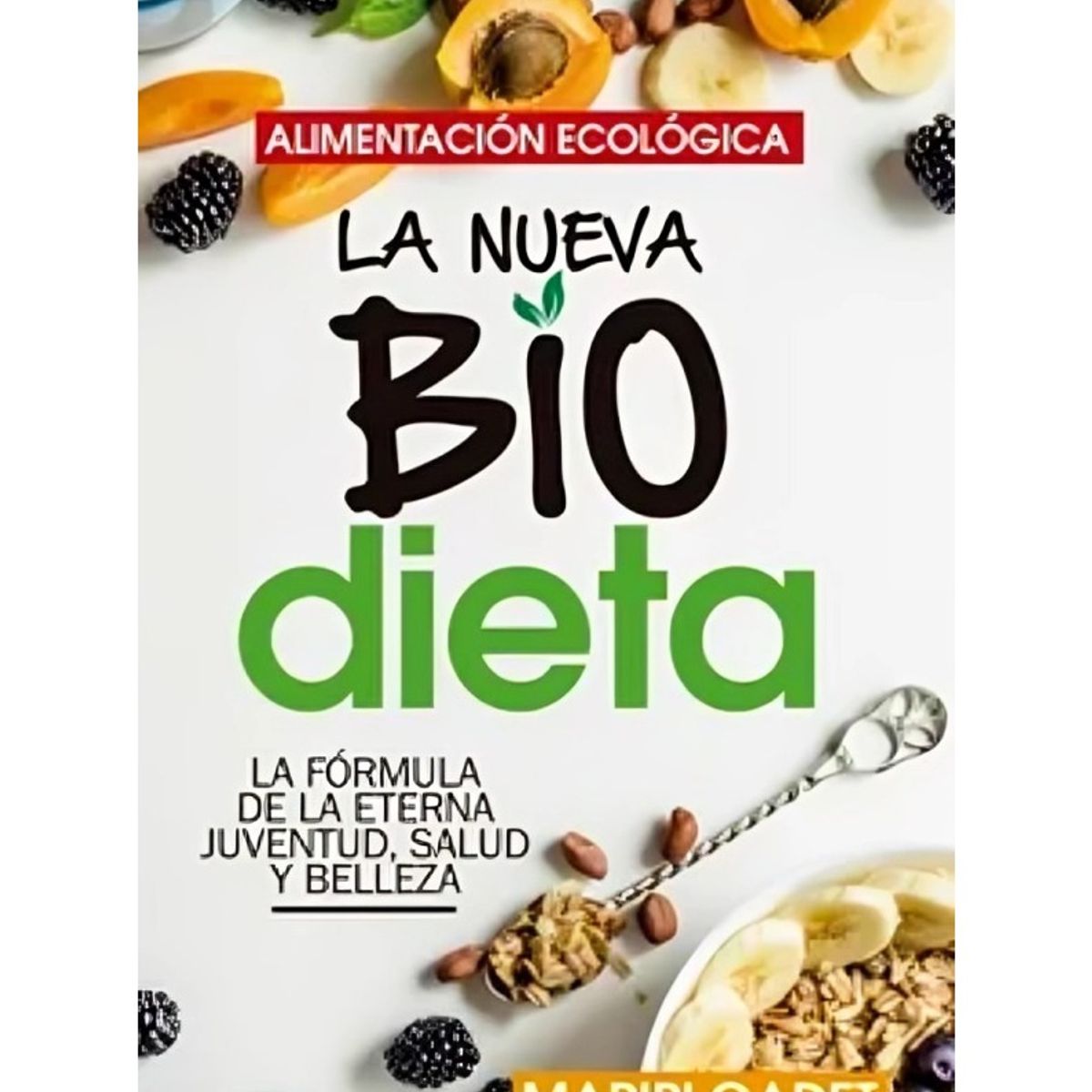TOP10BOOKS - LIBRO Alimentación Ecológica - Alimentación Ecológica