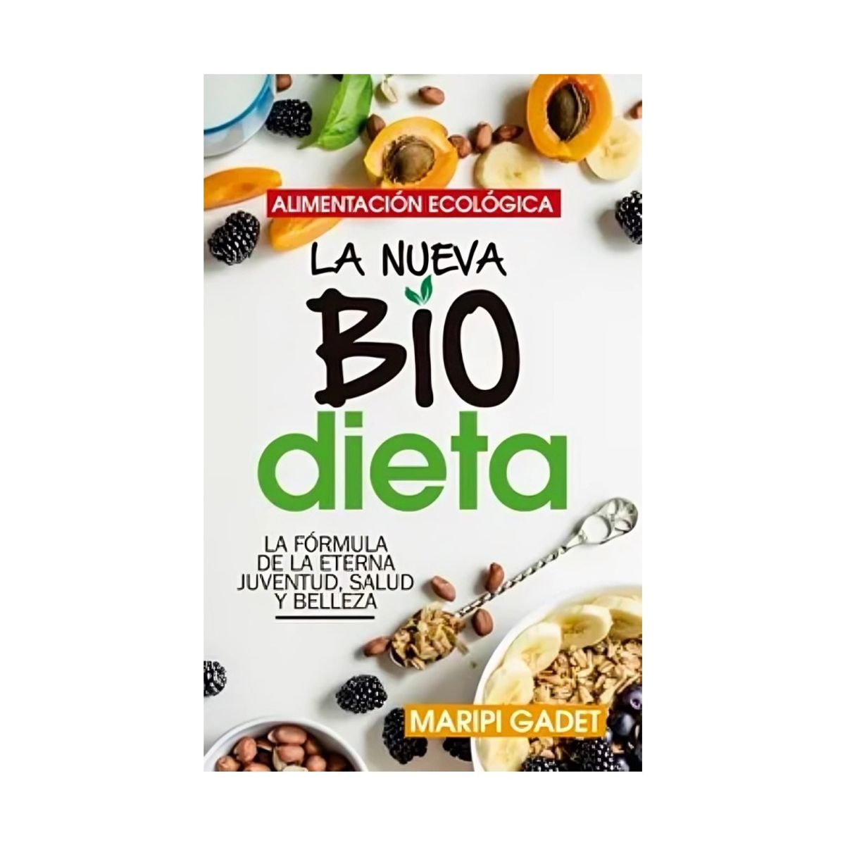 TOP10BOOKS - LIBRO Alimentación Ecológica - Alimentación Ecológica