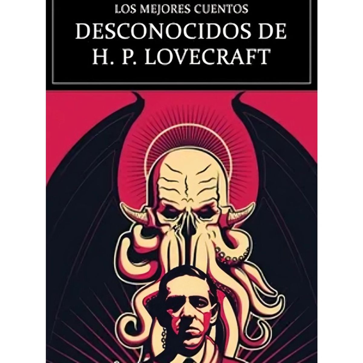TOP10BOOKS - LIBRO Los Mejores Cuentos Desconocidos De Lovecraft.