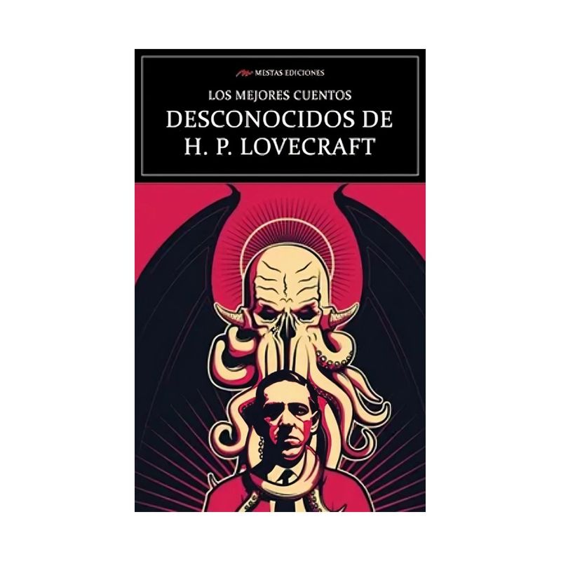 TOP10BOOKS - LIBRO LOS MEJORES CUENTOS DESCONOCIDOS DE LOVECRAFT. / H. P. LOVECRAFT / MESTAS
