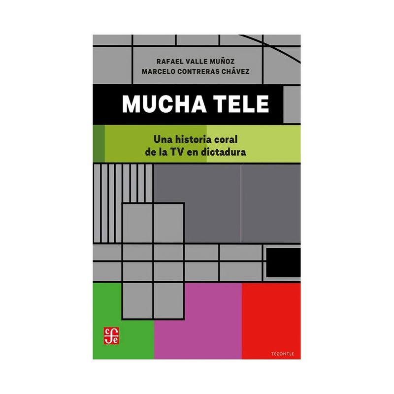TOP10BOOKS - LIBRO MUCHA TELE, UNA HISTORIA CORAL DE LA TV EN DICTADURA / FONDO DE CULTURA /