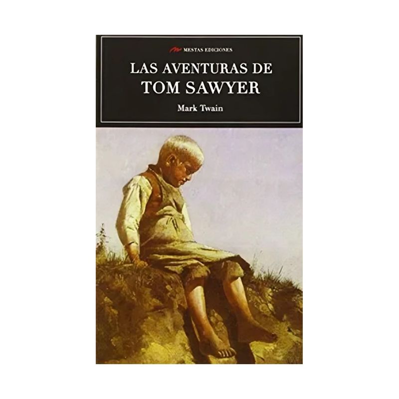 TOP10BOOKS - LIBRO LAS AVENTURAS DE TOM SAWYER.- MARK TWAIN / MARK TWAIN / MESTAS EDICIONES