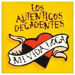 HITWAY MUSIC - LOS AUTENTICOS DECADENTES-MI VIDA LOCA DIGIPACK-CD HITWAY
