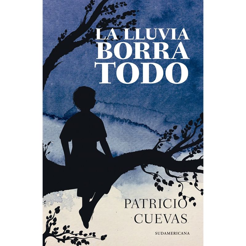 PENGUIN RANDOM HOUSE - LIBRO La Lluvia Borra Todo