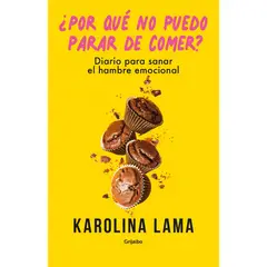 PENGUIN RANDOM HOUSE - LIBRO ¿Por Qué No Puedo Parar De Comer?