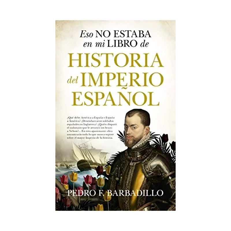 TOP10BOOKS - LIBRO ESO NO ESTABA EN MI LIBRO DE HISTORIA DEL IMPERIO / PEDRO F. BARBADILLO /