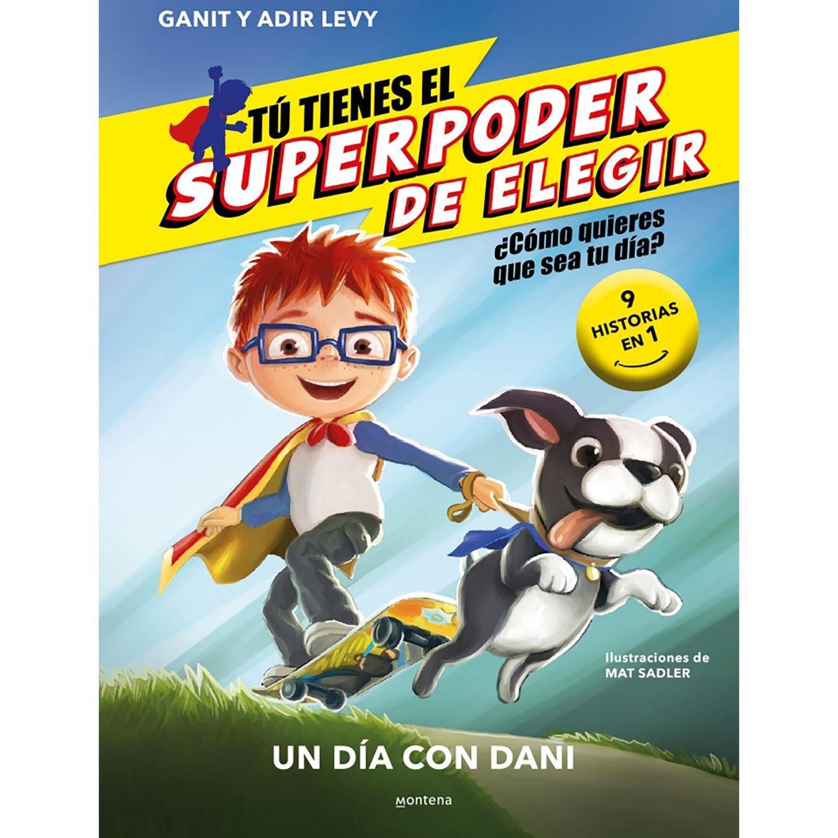 PENGUIN RANDOM HOUSE - LIBRO Tú Tienes El Superpoder De Elegir