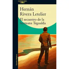 PENGUIN RANDOM HOUSE - LIBRO El Secuestro De La Hermana Tegualda