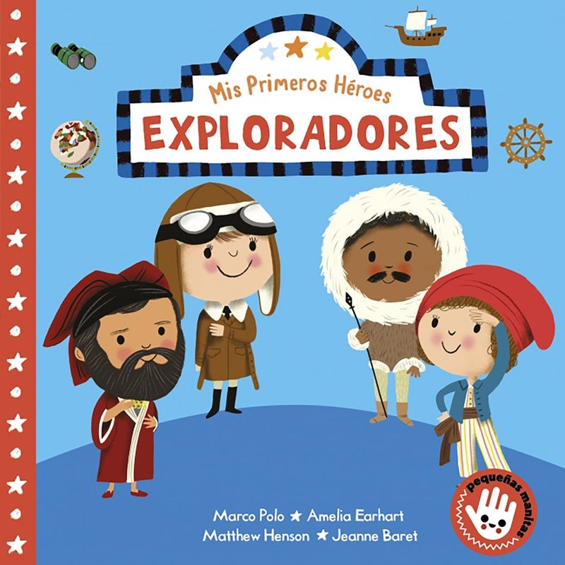PENGUIN RANDOM HOUSE - LIBRO Mis Primeros Héores. Exploradores