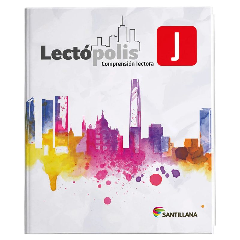 SANTILLANA - Lectópolis J - Comprensión Lectora SANTILLANA